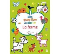 Mon grand livre à colorier - La ferme Collectif (Auteur)
