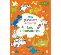 Mon grand livre à colorier : Les dinosaures