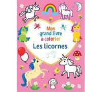 Mon grand livre à colorier : Les licornes - Collectif - Le Ballon Eds - broché - Document jeunesse