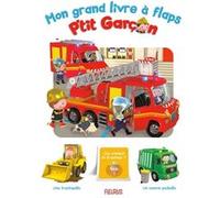 Mon grand livre à flaps P'tit Garçon
