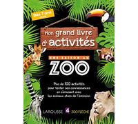 Larousse – Mon grand livre d'activités – Une saison au zoo – Cahier de vacances