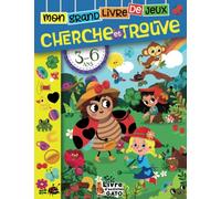 Mon Grand Livre de Jeux Cherche et Trouve 3-6 ans: Stimulation cognitive avec des activités en couleurs ludiques et éducatives | Cherche et trouve ... de vacances maternelle PS, MS, GS et CP