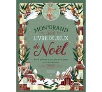Mon Grand Livre De Jeux De Noël - Avec 8 Plateaux De Jeu, Plus De 70 Pièces Et Un Dé À Détacher