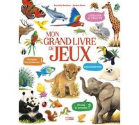 Mon grand livre de jeux - les animaux - Aurélie Desfour - Lito - cartonné - Livre-jeu