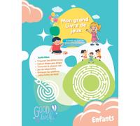 Mon grand livre de jeux pour enfant dès 5 ans et plus: Exercice mental, entraînement de la mémoire, de la volonté et de la concentration