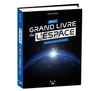 Mon grand livre de l'espace, à la découverte de l'univers - Aurore Meyer - Editions 365 - relié - Document jeunesse