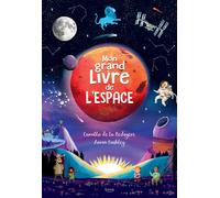 Mon grand livre de l'espace - Aaron Cushley - Kimane - cartonné - Document jeunesse