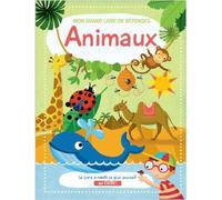 Mon grand livre de réponses : animaux