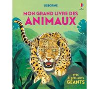 Hazel Maskell – Mon grand livre des animaux – Dès 4 ans, avec 4 dépliants géants – Cartonné