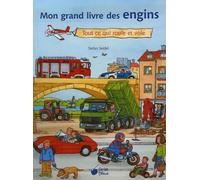 Mon grand livre des engins : Tout ce qui roule et vole