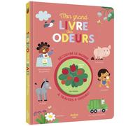 Mon grand livre des odeurs - Héloïse Mab - Auzou Philippe Eds - cartonné - Document jeunesse