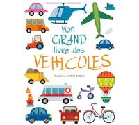 Mon grand Livre des véhicules - Agnèse Baruzzi - White Star Kids - cartonné - Album jeunesse