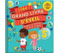 Mon grand livre d'éveil - Premièes notions : nombres, contraires, couleurs, formes - dès 18 mois