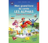 Mon grand livre du conte Les Alphas - Volume 1 - Olivier Dubois Du Nilac - Recrealire - broché - Scolaire / Universitaire