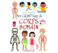 Mon grand livre du corps humain