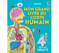 Minna Lacey – Mon grand livre du corps humain – Dès 4 ans – relié