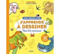 Mon grand livre - J'apprends à dessiner tous les animaux - Philippe Legendre - Fleurus - relié - Document jeunesse
