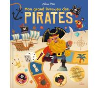 Alicia Mas – Mon grand livre-jeu des pirates – Livre-jeu – Milan