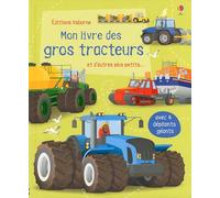 Mon grand livre : Mon livre des gros tracteurs