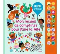 Mon grand livre sonore - Mon recueil de comptines pour faire la fête - Dès 1 an
