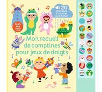 Mon grand livre sonore - Mon recueil de comptines pour jeux de doigts - Dès 1 an