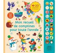 Mon grand livre sonore - Mon recueil de comptines pour toute l'année - Dès 1 an Thierry Bedouet (Illustration), Marie Bretin (Illustration), Sophie Bouxom (Illustration), Marion Cocklico (Illustration