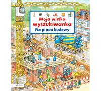 Mon grand moteur de recherche Sur un chantier Susanne Gernhauser (Buch auf Polnisch)