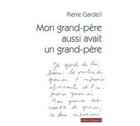Mon grand-père aussi avait un grand-père