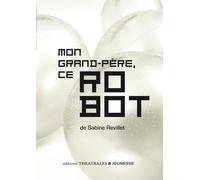 Mon Grand-Père, Ce Robot