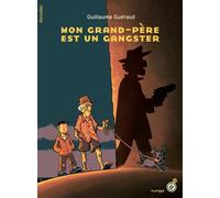 Mon Grand-Père Est Un Gangster