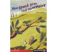 Mon grand-pere etait un cerisier