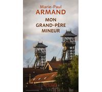 Mon Grand-Père Mineur