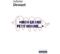 Mon Grand Petit Homme - Mille Et Une Lettres D'amour À Victor Hugo