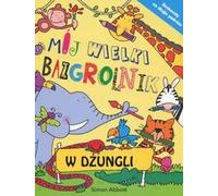 Mon grand scribouillard Dans la jungle Simon Abbott (Buch auf Polnisch)