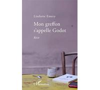 Mon greffon s'appelle Godot – Récit – L'Harmattan