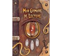 Mon Grimoire de lecture: Carnet pour tous les lecteurs - 100 fiches livres à remplir (avec suivi de lecture, coups de coeur, bingo livresque et autres bonus)
