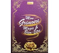 Mon Grimoire Magie & Bien-Être
