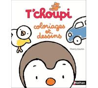 Mon gros cahier de coloriages et dessins T'choupi - Colorier et développer les gestes graphiques avec T'choupi Dès 2 ans