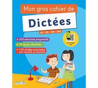 Mon gros cahier de dictées: CE1, CE2, CM1, CM2