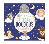 Collectif – Mon gros cahier de doudous à colorier – Broché