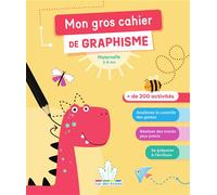 Mon gros cahier de graphisme - Maternelle Plus de 200 activités pour les 3-6 ans - Sophie Coquelin - Rue Des Ecoles - broché - Scolaire / Universitaire