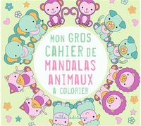 Mon gros cahier de mandalas animaux à colorier - Collectif Mila - Mila Boutan Eds - broché - Document jeunesse