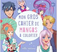 Mon gros cahier de mangas à colorier - Collectif - Mila Boutan Eds - cartonné - Document jeunesse