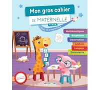 Mon gros cahier de maternelle: Plus de 120 activités comme à l'école pour s'entraîner et progresser !