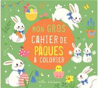 Mon gros cahier de Pâques à colorier - Collectif - Mila Boutan Eds - broché - Document jeunesse