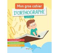 Mon Gros Cahier D'orthographe - Du Cp À La 6e