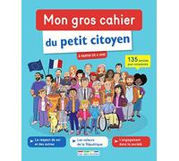 Mon gros cahier du petit citoyen