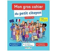 Mon Gros Cahier Du Petit Citoyen