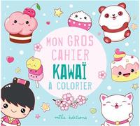 Mon gros cahier kawaï à colorier - Collectif - Mila Boutan Eds - broché - Document jeunesse