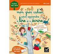 Mon gros cahier pour apprendre à lire et à écrire: Dès 5 ans